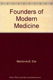 Founders of Modern Medicine (Essay index reprint series)