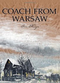 Coach From Warsaw (First book in a Trilogy)