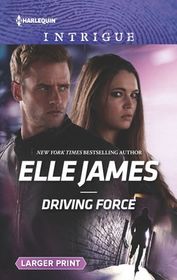 Driving Force (Declan's Defenders, Bk 4) (Harlequin Intrigue, No 1881) (Larger Print)