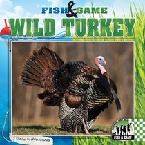 Wild Turkey (Fish & Game)