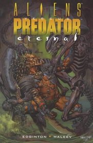 Aliens Vs. Predator: Eternal (Aliens Vs. Predator)