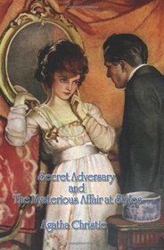 The Mysterious Affair at Styles / Secret Adversary