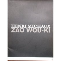 Henri Michaux and Zao Wou-ki