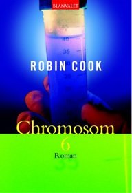 Chromosom 6 (Chromosome 6) (German Edition)
