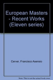 European Masters - Recent Works (Eleven Series)