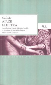 Aiace ; Elettra (Classici antichi) (Italian Edition)