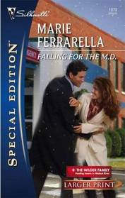 Falling for the M.D. (Wilder Family, Bk 1) (Silhouette Special Edition, No 1873) (Larger Print)