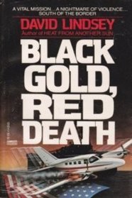 Black Gold, Red Death
