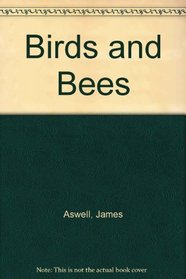 Birds and Bees