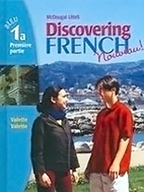 Discovering French Nouveau! (Bleu 1) Lectures Pour Tous Withn Fcat Preparation
