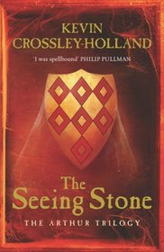 The Seeing Stone (Arthur Trilogy 1 Adult Edition)