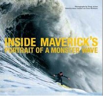 Inside Maverick's: Portrait of a Monster Wave