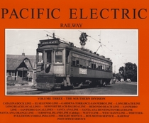 Pacific Electric Railway: Vol. 3 Southern Division