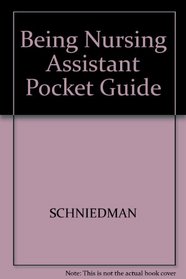 Being Nursing Assistant Pocket Guide