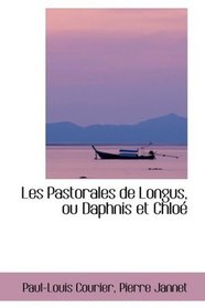 Les Pastorales de Longus, ou Daphnis et Chlo