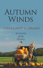 Autumn Winds (Seasons of the Heart, Bk 2)