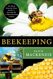 Beekeeping: A Step-by-Step Guide to Setting Up and Maintaining a Hive