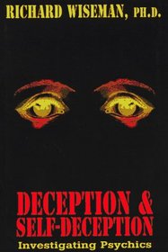 Deception & Self-Deception: Investigating Psychics