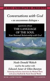 Conversations With God : An Uncommon Dialogue, Book One, Audio Volume I