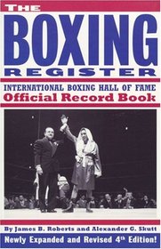 The Boxing Register: International Boxing Hall of Fame Official Record Book (Boxing Register)