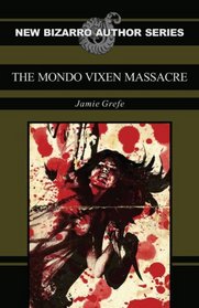 The Mondo Vixen Massacre