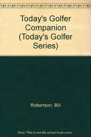 Today's Golfer Companion (Today's Golfer Series)
