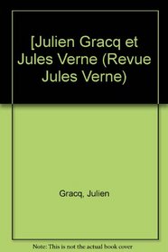 [Julien Gracq et Jules Verne (Revue Jules Verne)