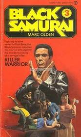 Killer Warrior (Black Samurai, Bk 3)
