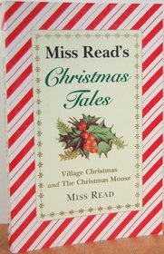 Miss Read's Christmas Tales: Village Christmas / The Christmas Mouse