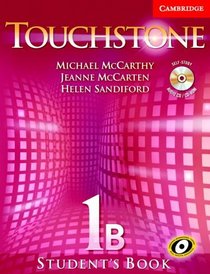 Touchstone Student's Book 1B with Audio CD/CD-ROM (Touchstone)