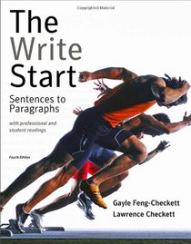 The Write Start: Sentences to Paragraphs with Professional and Student Readings