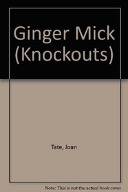 Ginger Mick (Knockouts)