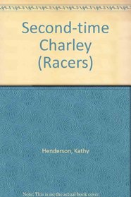 Second-time Charley (Racers)