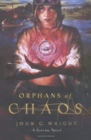 Orphans of Chaos (Tor Fantasy)