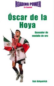 Oscar De LA Hoya Boxeador De Medalla De Oro/ Gold Medal Boxer (Grandes Idolos) (Spanish Edition)