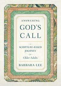 Answering God's Call: A Scripture-Based Journey for Older Adults