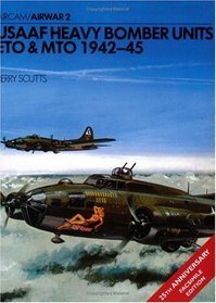 USAAF Heavy Bomber Units: ETO & MTO 1942-1945 (Osprey Airwar)