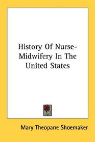 History Of Nurse-Midwifery In The United States