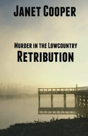 Retribution (Murder in the Lowcountry) (Volume 2)