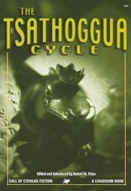 The Tsathoggua Cycle: Terror Tales of the Toad God (Call of Cthulhu Fiction)
