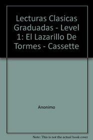 Lecturas Clasicas Graduadas - Level 1: El Lazarillo De Tormes - Cassette (Spanish Edition)