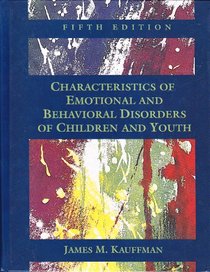 Characteristics of Emotional and Behavioral Disorders of Children and Youth