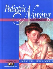 Pediatric Nursing, 3e + Clinical Skills Manual, Value Pack (Book and Manual) (With CDROM)