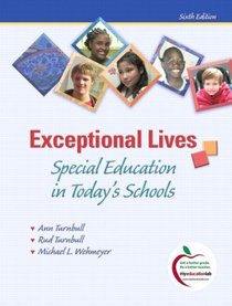 Exceptional Lives: Special Education in Today's Schools (with MyEducationLab) (6th Edition)