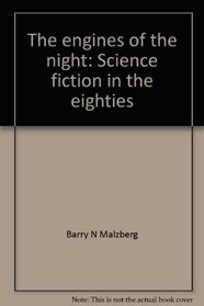 The engines of the night: Science fiction in the eighties