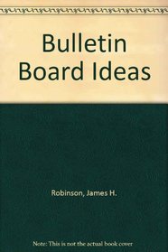 Bulletin Board Ideas: For Weekday and Sunday School Teachers