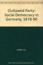 Outlawed Party:  Social Democracy in Germany