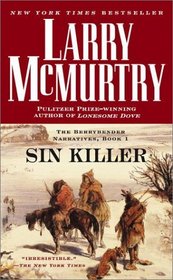 Sin Killer (Berrybender Narrative, Bk 1)