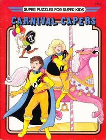 Carnival Capers (Super Puzzles for Super Kids)