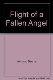 Flight of a Fallen Angel